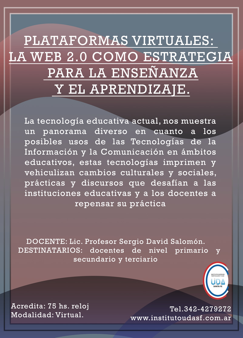 PLATAFORMAS VIRTUALES: LA WEB 2.0 COMO ESTRATEGIA PARA LA ENSEÑANZA Y EL APRENDIZAJE